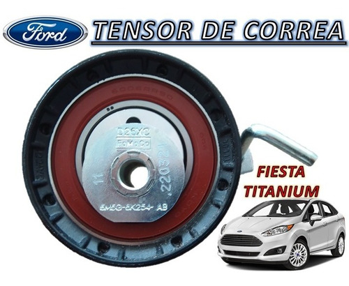 Tensor De Correa De Tiempo  Fiesta Titanium 
