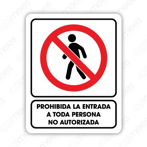 Señalamiento Prohibida La Entr. A Toda Pers. 35x50 Seguridad