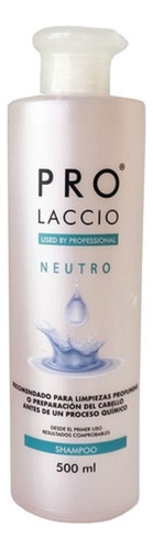 Shampoo Neutro Prolaccio X 500ml Profesional Ideal Alisado