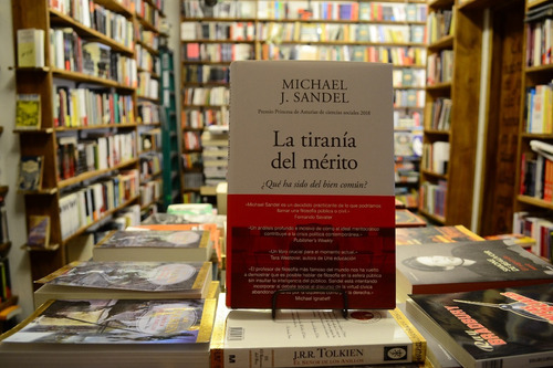 Imagen 5 de 9 de La Tiranía Del Mérito ¿qué Ha Sido Del Bien Común? M Sandel