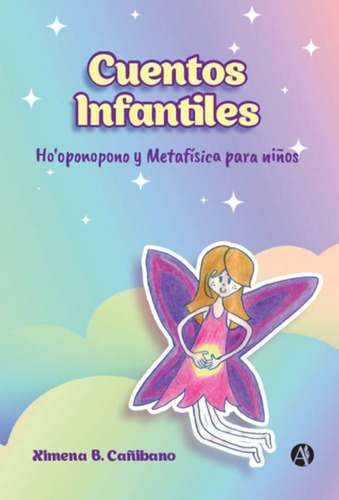 Imagen 1 de 3 de Libro Ho'oponopono Y Metafísica Para Niños - X. B. Cañibano