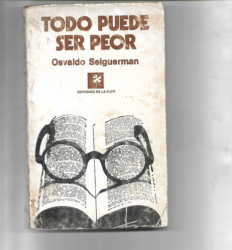 Todo Puede Ser Peor De Osvaldo Seiguerman - Fusilamientos 56