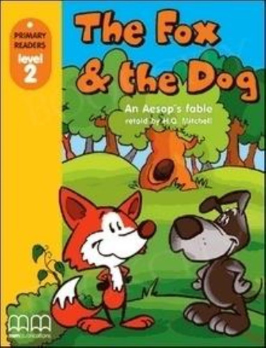 The Fox And The Dog + Cd-rom - Primary Readers Level 2 (british), De Aesop. Editorial Mm Publications, Tapa Blanda En Inglés Internacional