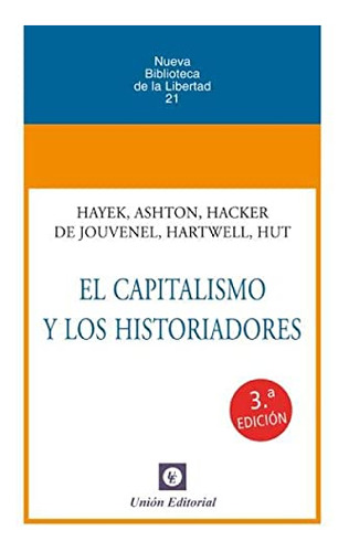 Capitalismo Y Los Historiadores El - Varios Autores