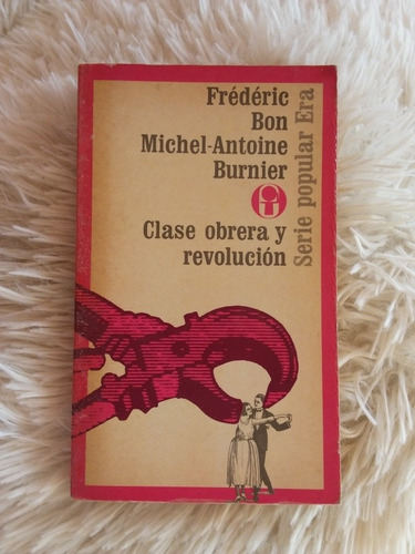 Clase Obrera Y Revolución- Frederic Bon, M Burnier- 1975