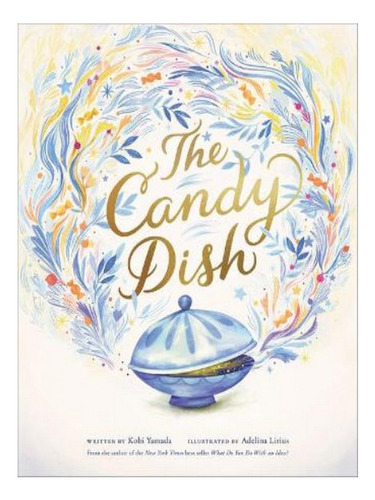 The Candy Dish - Kobi Yamada. Eb06