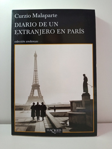 Diario De Un Extranjero En París - Curzio Malaparte