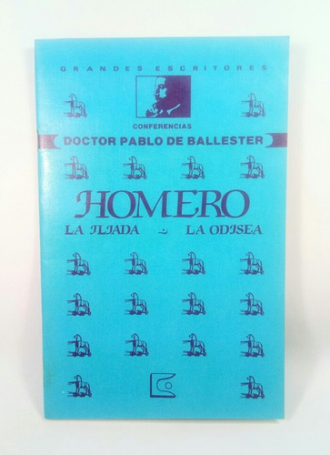 Homero La Ilíada La Odisea Pablo Ballester (Usado)