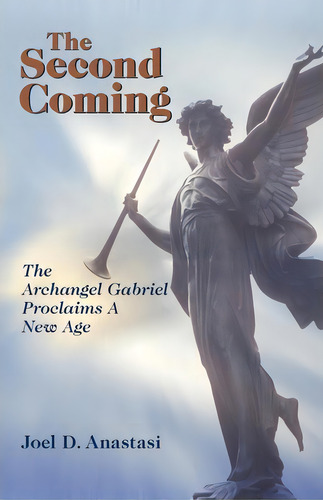 The Second Coming, De Joel D Anastasi. Editorial Iuniverse Com, Tapa Blanda En Inglés