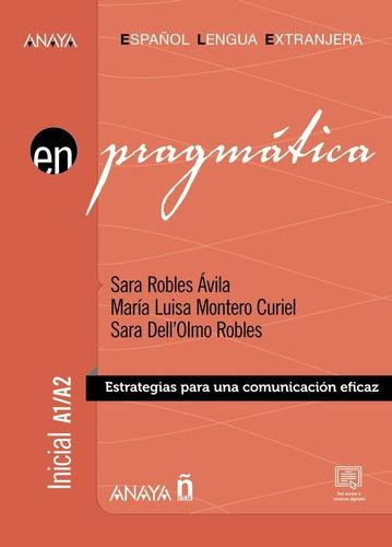 Libro: Anaya Ele En Pragmática A1-a2. Robles Ávila, Sara. An