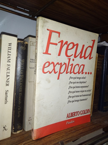 Freud Explica... - Alberto Goldin - Ed Paidos