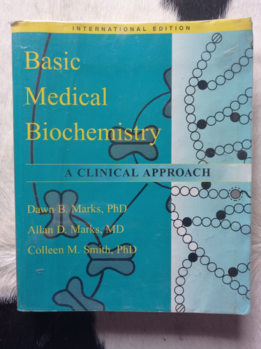 Basic Medical Biochemistry - Marks, Marks & Smith