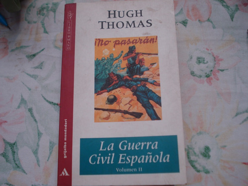 La Guerra Civil Española - Hugh Thomas - Tomo 2