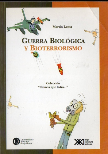 Martin Lema Guerra Biologica Bioterrorismo Ciencia Que Ladra