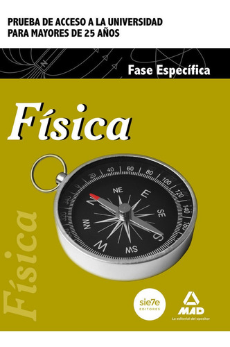 Fisica Fase Especif.prueba Acceso Univ.mayores 25 Años N...