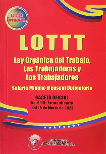 Ley Orgánica Del Trabajo Lottt Vigente G.o.nr. 6076 7/05/12