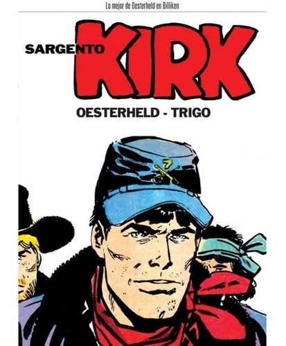Sargento Kirk - Hector Oesterheld