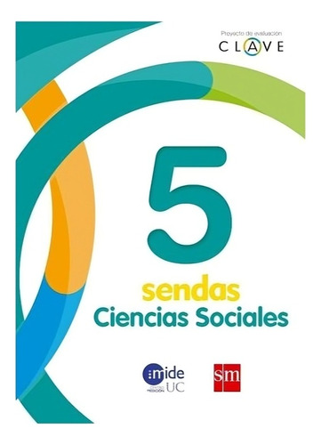 Ciencias Sociales 5. Editorial: Ediciones Sm