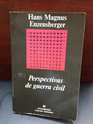 Perspectivas De Guerra  Civil - Hans Enzersberger - 1994