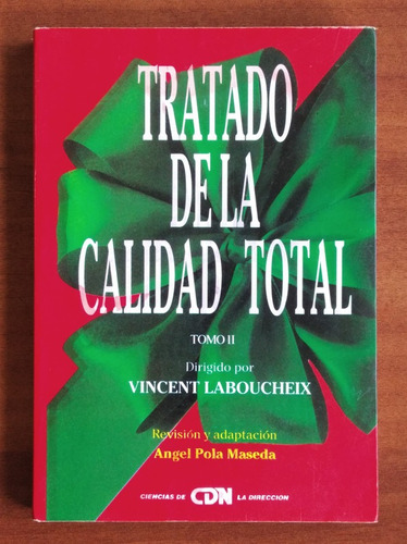 Tratado De La Calidad Total Tomo 2 / Vincent Laboucheix