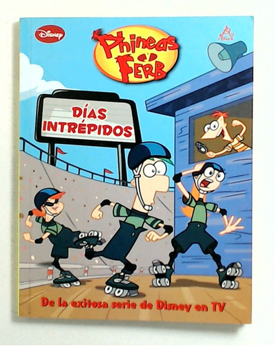 Phineas Y Ferb - Dias Intrepidos  - Aa. Vv