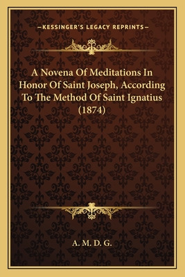 Libro A Novena Of Meditations In Honor Of Saint Joseph, A...