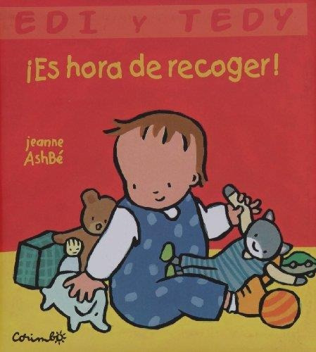 Es Hora De Recoger. Edi Y Tedy, De Ashbe, Jeanne. Editorial Corimbo, Tapa Tapa Blanda En Español