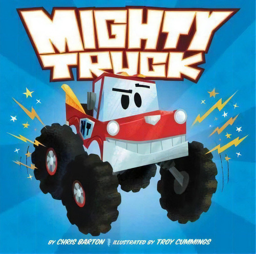 Mighty Truck, De Chris Barton. Editorial Harpercollins Publishers Inc, Tapa Dura En Inglés