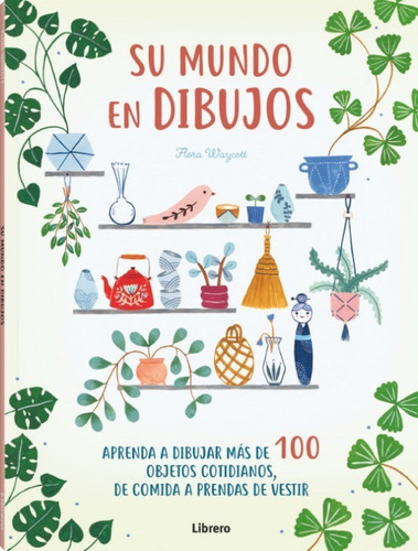 Su Mundo En Dibujos, De Flora Waycott. Editorial Librero En Español