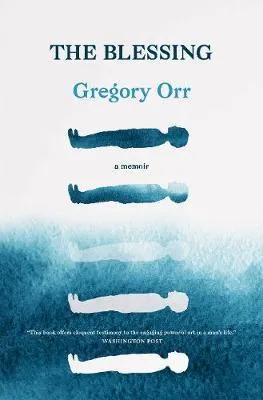 Libro The Blessing : A Memoir - Gregory Orr