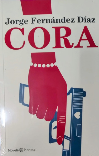 Cora (novela) De Fernandez Diaz Jorge