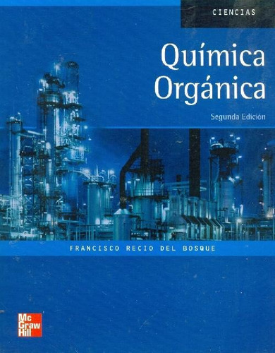 Libro Quimica Organica Recio Del Bosque De Francisco Higinio