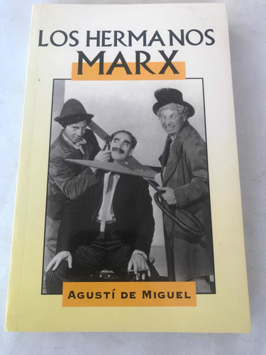 Los Hermanos Marx Agusti De Miguel