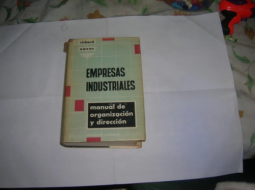 Empresas Industriales: Manual De Organizacion Y Direccion