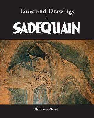 Libro Lines And Drawings By Sadequain - Ahmad, Salman