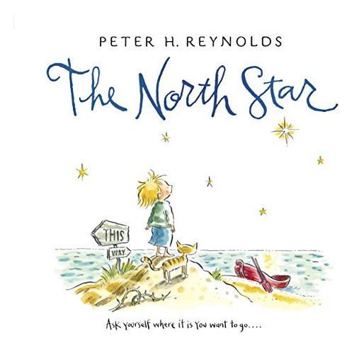 Book : The North Star - Reynolds, Peter H.