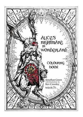 Book : Alices Nightmare In Wonderland Colouring Book -...