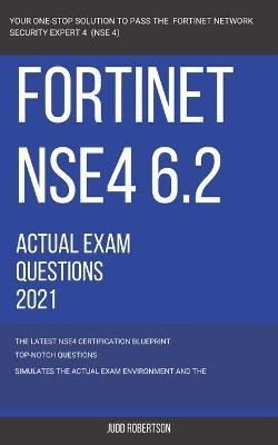 Libro Fortinet Nse4 6.2 Actual Exam Actual Questions 2021...
