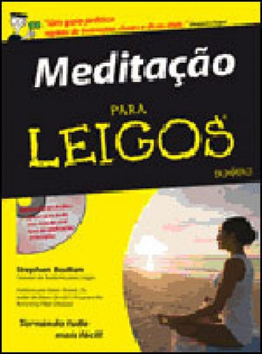 Meditação Para Leigos, De Bodian, Stephan. Editora Alta Books, Capa Mole, Edição 1ª Edição - 2009 Em Português
