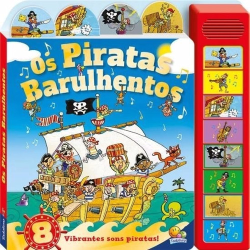 Os Piratas Barulhentos, De Igloo Books Ltd. Editora Todolivro Em Português