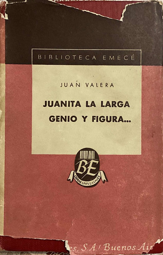 Juanita La Larga / Genio Y Figura Juan Valera