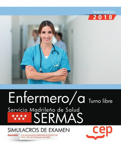 Enfermero/a. Turno Libre. Servicio Madrileãâ±o De Salud (sermas). Simulacros De Examen, De Vários Autores. Editorial Cep, S.l., Tapa Blanda En Español