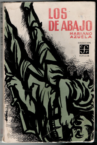 Los De Abajo. Mariano Azuela.