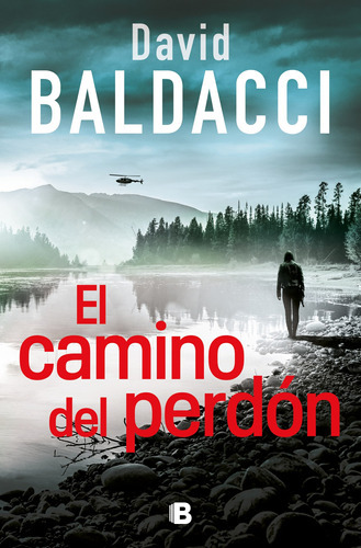 Camino Del Perdon, El, De David Baldacci. Editorial B De Blok En Español