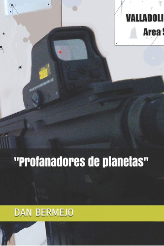 Libro:  Profanadores De Planetas  (spanish Edition)