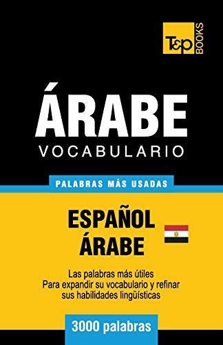 Vocabulario Espanol-arabe Egipcio - 3000 Palabras Mas Usadas
