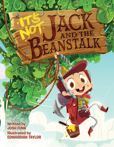 Libro: Its Not Jack And The Beanstalk (its Not A Fairy Tale