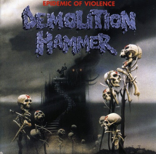 Cd Sobre La Epidemia De Violencia De Demolition Hammer