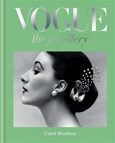 Vogue The Jewellery, De Carol Woolton. Editorial Octopus Publishing Group, Tapa Dura En Inglés