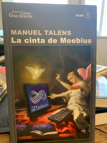 La Cinta De Moebius. Manuel Talens · Alcala